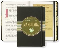 The Little Black Book of Marijuana: The Essential Guide to the World of Cannabis 1441306110 Book Cover