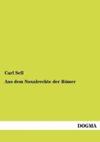 Aus Dem Noxalrechte Der R Mer 3954547368 Book Cover