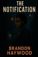 The Notification B0FBX43JVT Book Cover