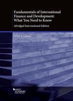 Fundamentals of International Finance and Development: What You Need to Know 0314287957 Book Cover