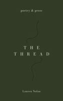 The Thread: Poetry & Prose 1763531503 Book Cover