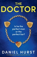 The Doctor: An incredibly gripping and page-turning thriller full of twists 1807220435 Book Cover