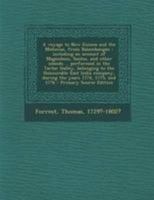 A Voyage To New Guinea And The Moluccas From Balambangan, Including An Account Of Magindano, Sooloo And Other Islands... Performed In The "tartar" Galley... During The Years 1774, 1775 And 1776 1173859993 Book Cover