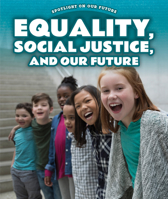Equality, Social Justice, and Our Future 1725323974 Book Cover