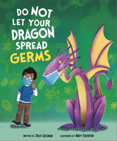 Do Not Let Your Dragon Spread Germs 1684463653 Book Cover