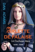 ARLETTE DE FALAISE 2: La Duchesse-Mère (HERLEVA OF FALAISE) (French Edition) B0H6QQGCCD Book Cover