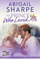 The Prince Who Loved Me B0CCXB3KVM Book Cover