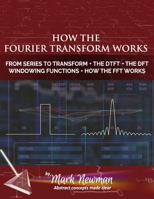 How the Fourier Transform Works B0BSM1MJNY Book Cover