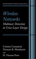 Wireless Networks: Multiuser Detection in Cross-Layer Design 038723697X Book Cover