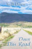 Down This Road 1504900081 Book Cover