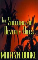 The Shelling of Beverly Hills 1587214881 Book Cover