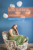 Los Sueños ¿Un Espejismo? B0BMX8T8S8 Book Cover