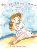 Hanna and Maggie Mae's Adventure with the Picnic Basket 1498463711 Book Cover