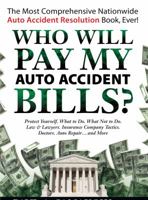 Who Will Pay My Auto Accident Bills? 0925776300 Book Cover