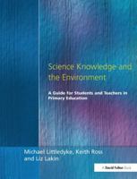 Science Knowledge and the Environment 1853466255 Book Cover