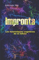 Impronta: Les heuristiques cognitives de la nature (French Edition) B0FNDQZBNW Book Cover
