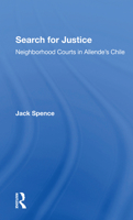 Search for justice: Neighborhood courts in Allende's Chile (A Westview replica edition) 0367302284 Book Cover