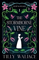 The Stormborne Vine (Leaf and Scale) 1067038132 Book Cover