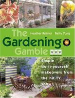 The Gardening Gamble 1552636526 Book Cover