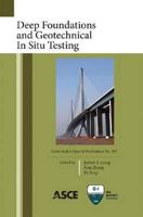 Deep Foundations and Geotechnical in Situ Testing: Proceedings of the Geoshanghai 2010 International Conference, June 3-5, 2010, Shanghai, China 0784411069 Book Cover