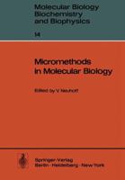 Micromethods in molecular biology (Molecular biology, biochemistry and biophysics) 3642807631 Book Cover