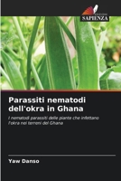 Parassiti nematodi dell'okra in Ghana (Italian Edition) 6209593674 Book Cover