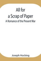 All for a Scrap of Paper 9359322229 Book Cover