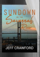 Sundown on the Savannah River 1953821251 Book Cover