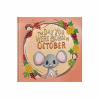 The Day You Were Born In October: Gift book to celebrate the birth of a special little someone with facts for the child on their birth day. 1917083602 Book Cover