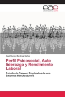 Perfil Psicosocial, Auto liderazgo y Rendimiento Laboral 6202106999 Book Cover