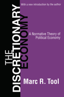 The Discretionary Economy: A Normative Theory of Political Economy 0765806932 Book Cover