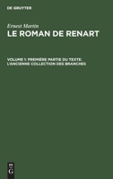 Première Partie Du Texte: l'Ancienne Collection Des Branches (French Edition) 3112414098 Book Cover