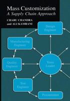 Mass Customization: A Supply Chain Approach 1461347580 Book Cover