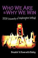 Who We Are Is Why We Win: Breakin' it Down with Bailey 1463402244 Book Cover