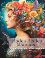 Hadas Reales Mandalas B0CFCW6JHH Book Cover