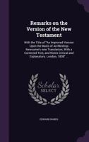 Remarks On The Version Of The New Testament 1377915093 Book Cover