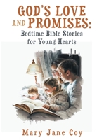 God's Love and Promises: Bedtime Bible Stories for Young Hearts B0CBLJQC2C Book Cover