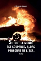 Si tout le monde est coupable, alors personne ne l'est (French Edition) B0GN8JHCT6 Book Cover