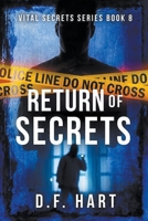 Return of Secrets: A Suspenseful FBI Crime Thriller (Vital Secrets) 1952008719 Book Cover