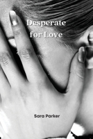Desperate for Love 9019215221 Book Cover