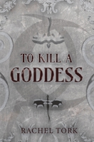 To Kill A Goddess 1969444169 Book Cover