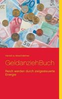 GeldanziehBuch: Reich werden durch zielgesteuerte Energie 3735737668 Book Cover