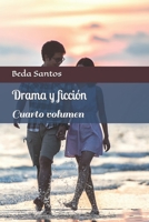 Drama y ficción: Cuarto volumen (Spanish Edition) B0CNNCGRG4 Book Cover