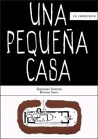 Le Corbusier: Une petite maison 3035620652 Book Cover