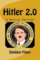 Hitler 2. 0 : A Horror Thriller 1976077273 Book Cover
