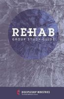 Rehab: A Group Study 1981662685 Book Cover
