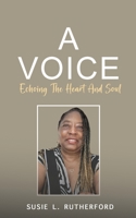 A Voice Echoing The Heart and Soul 1088070612 Book Cover