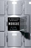 Morgue: A Life in Death 1250108322 Book Cover