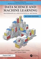 Data Science and Machine Learning: Mathematical and Statistical Methods (Chapman & Hall/CRC Machine Learning & Pattern Recognition) 1032488689 Book Cover