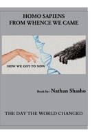 Homo Sapiens: From Wence We Came: From Wence We Came: From Wence We Came B0HBFVWC6S Book Cover